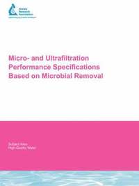 bokomslag Micro and Ultrafiltration Performance Specifications Based on Microbial Removal