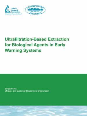 Kevin H. Oshima, G. Smith - Ultrafiltration-Based Extraction for Biological Agents in Early Warning Systems, Häftad