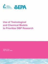 bokomslag Use of Toxicological and Chemical Models to Prioritize DBP Research