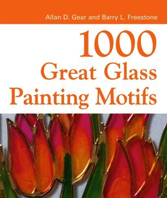 1000 Great Glass Painter's Motifs