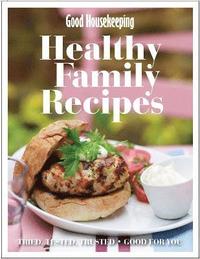 bokomslag Good Housekeeping Healthy Family Recipes