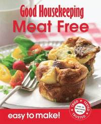 bokomslag Good Housekeeping Easy to Make! Meat-Free Meals