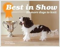 bokomslag Best In Show: 25 more dogs to knit