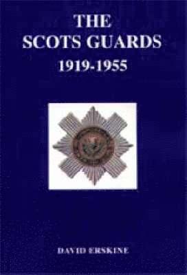 Scots Guards 1919-1955