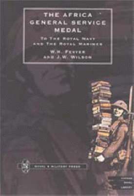 Africa General Service Medal to the Royal Navy and the Royal Marines