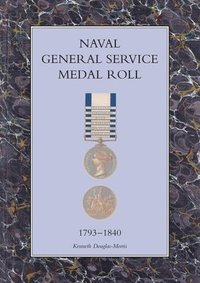 bokomslag Naval General Service Medal Roll, 1793-1840