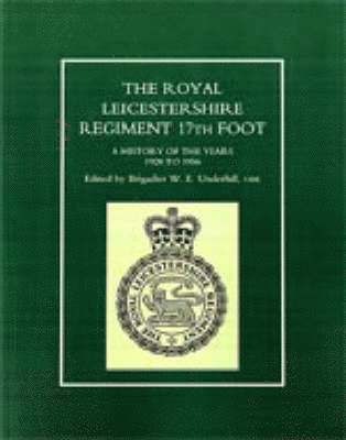 bokomslag Royal Leicestershire Regiment, 17th Foot