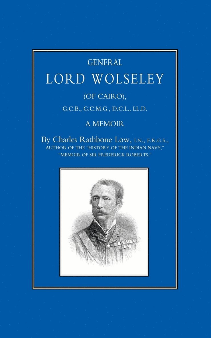 General Lord Wolseley (of Cairo) 1