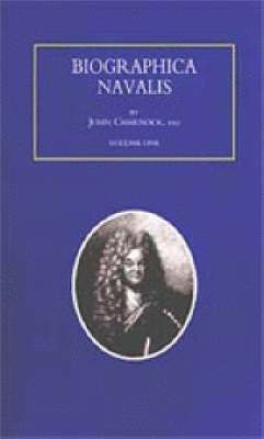 John Charnock - Biographa Navalis or Impartial Memoirs of the Lives and Characters of Officers of the Navy of Great Britain 1660-1798, Häftad