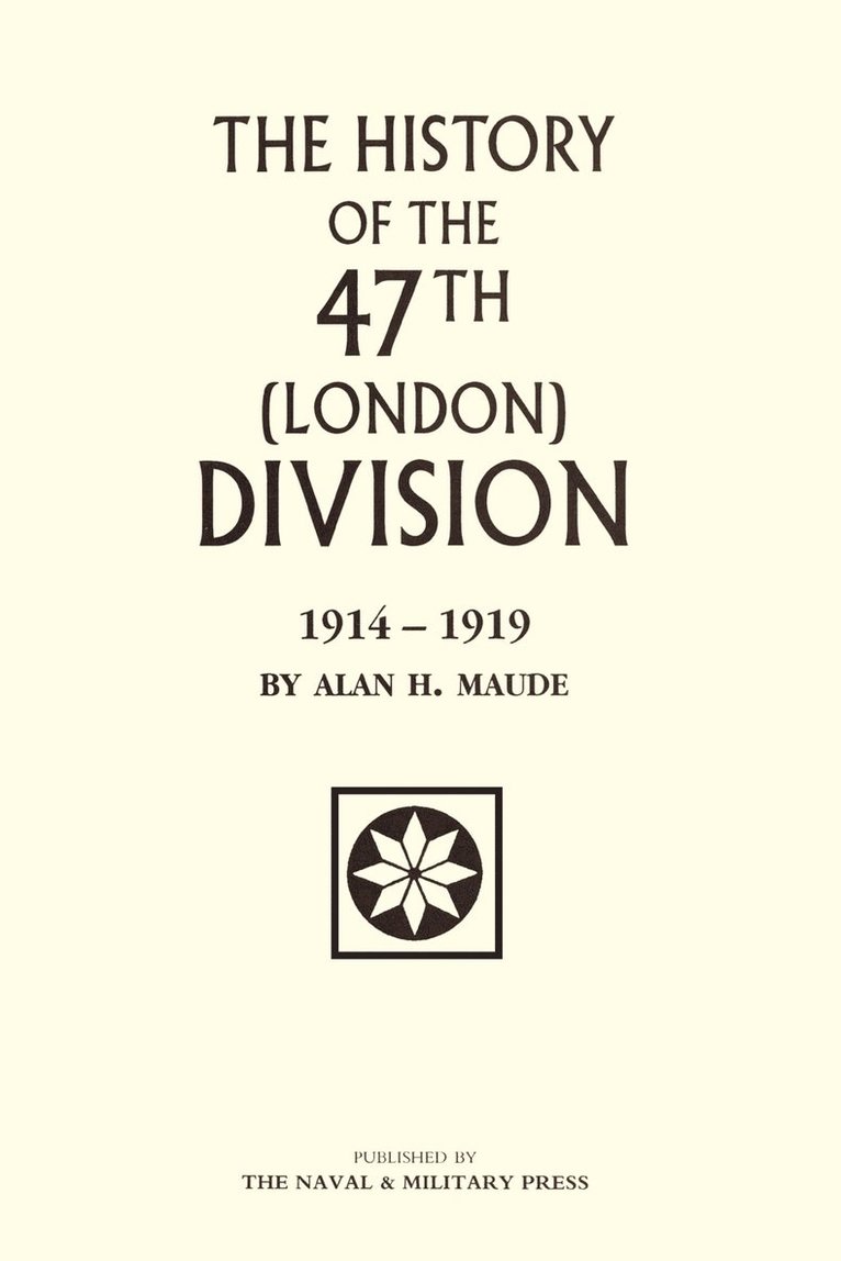 47th (London) Division 1914-1919 1