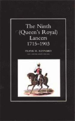 bokomslag Ninth (Queen's Royal) Lancers 1715-1903