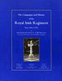 bokomslag Campaigns and History of the Royal Irish Regiment from 1684-1902