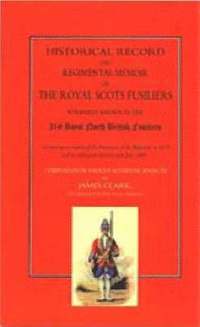 bokomslag Historical Record and Regimental Memoir of the Royal Scots Fusiliers