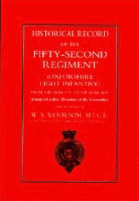 Under the Direction of the Committee and, under the Direction of the Committee and, W.S. Moorsom - Historical Record of the Fifty-second Regiment (Oxfordshire Light Infantry) from the Year 1755 to the Year 1858, Häftad