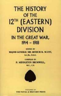 bokomslag History of the 12th (Eastern) Division in the Great War