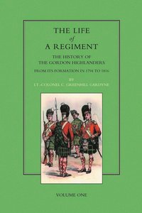 bokomslag Life of a Regiment: v. I