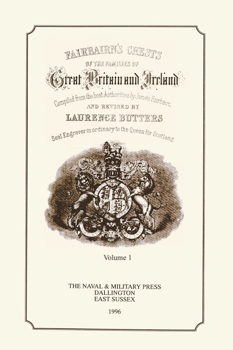 FAIR-BAIRN'S CRESTS OF GREAT BRITAIN AND IRELAND Volume One 1