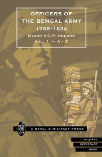 bokomslag HODSON - OFFICERS OF THE BENGAL ARMY 1758-1834 Volume One