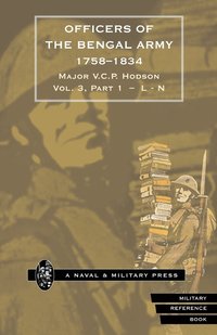 bokomslag HODSON - OFFICERS OF THE BENGAL ARMY 1758-1834 Volume Three