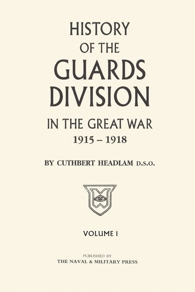 bokomslag GUARDS DIVISION IN THE GREAT WAR Volume One