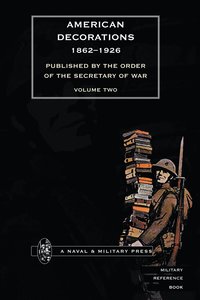 bokomslag AMERICAN DECORATIONS (1862 -1926) Volume Two