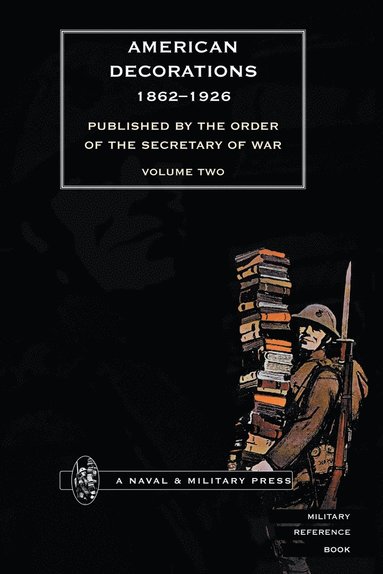 bokomslag AMERICAN DECORATIONS (1862 -1926) Volume Two