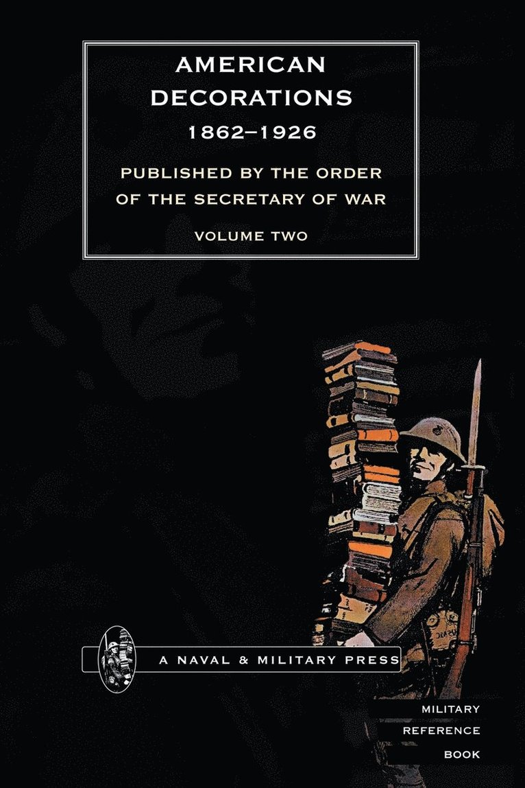 AMERICAN DECORATIONS (1862 -1926) Volume Two 1