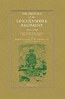 bokomslag History of the Lincolnshire Regiment 1914-1918