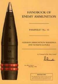 bokomslag German Ammunition Markings and Nomenclature