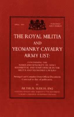 bokomslag Royal Militia and Yeomanry Cavalry Army List