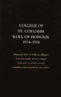 bokomslag College of St Colomba Roll of Honour 1914-18