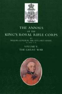 bokomslag Annals of the King's Royal Rifle Corps: v. 5