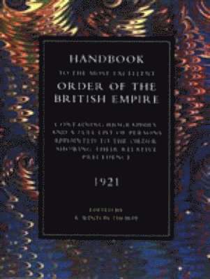 bokomslag Handbook to the Most Excellent Order of the British Empire (1921)