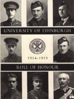 University of Edinburgh Roll of Honour 1914-1919 1