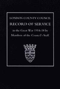 bokomslag L.C.C.Record of War Service