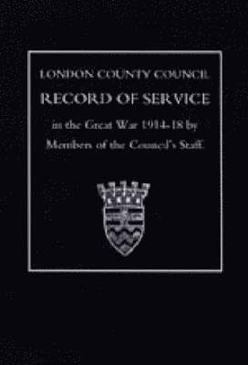 bokomslag L.C.C.Record of War Service