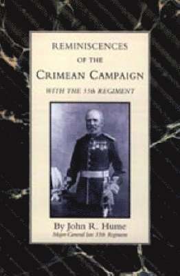 bokomslag Reminiscences of the Crimean Campaign with the 55th Regiment