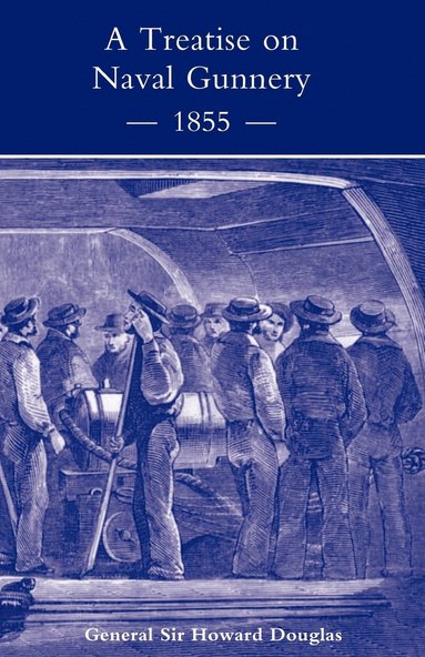 bokomslag Treatise on Naval Gunnery (1855)
