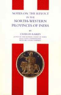 bokomslag Notes on the Revolt in the North-western Provinces of India (Indian Mutiny 1857)