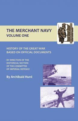 bokomslag History of the Great War. The Merchant Navy