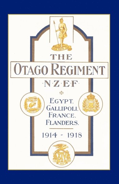 bokomslag Official History of the Otago Regiment in the Great War 1914-1918