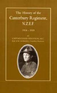 bokomslag History of the Canterbury Regiment. N.Z.E.F. 1914-1919