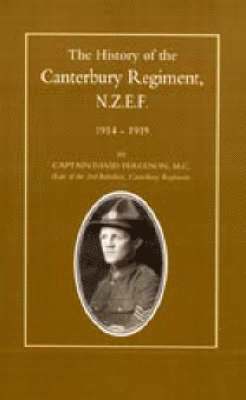 History of the Canterbury Regiment. N.Z.E.F. 1914-1919