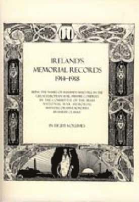Ireland's Memorial Records 1914-1918 1