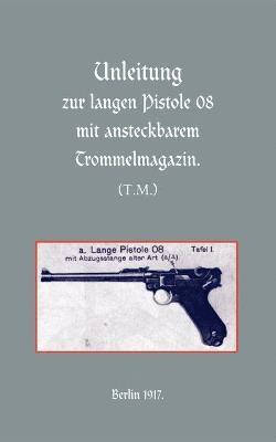 Long Luger Pistol (1917) 1