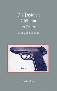 bokomslag 7.65mm Police Pistols (German)