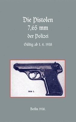 7.65mm Police Pistols (German) 1