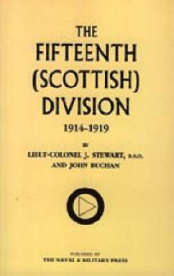 J. Stewart, John Buchan - Fifteenth (Scottish) Division 1914-1919, Häftad