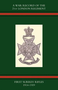 bokomslag War Record of the 21st London Regiment (first Surrey Rifles) 1914-1919