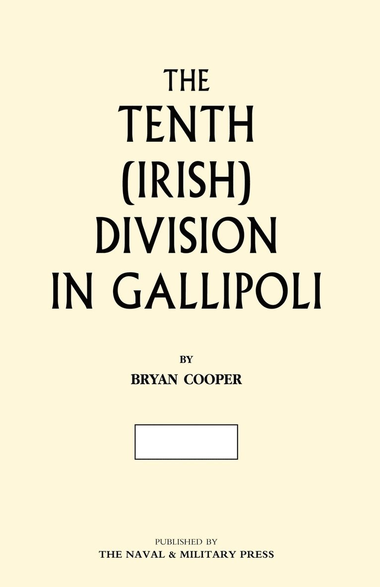 The Tenth (Irish) Division in Gallipoli 1